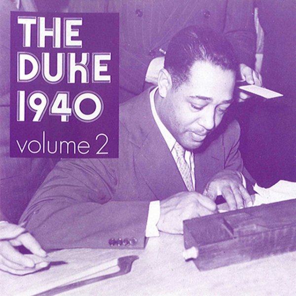 Album Duke Ellington - The Duke 1940, Vol. 2