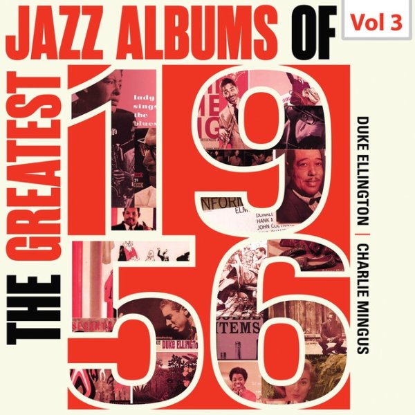 The Greatest Jazz Albums of 1956, Vol. 3 - album