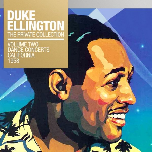 Album Duke Ellington - The Private Collection, Vol. 2: Dance Concerts California, 1958
