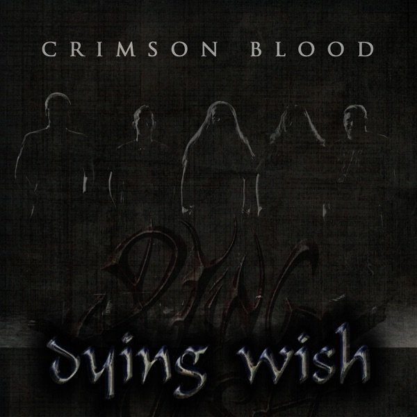 Album Dying Wish - Crimson Blood