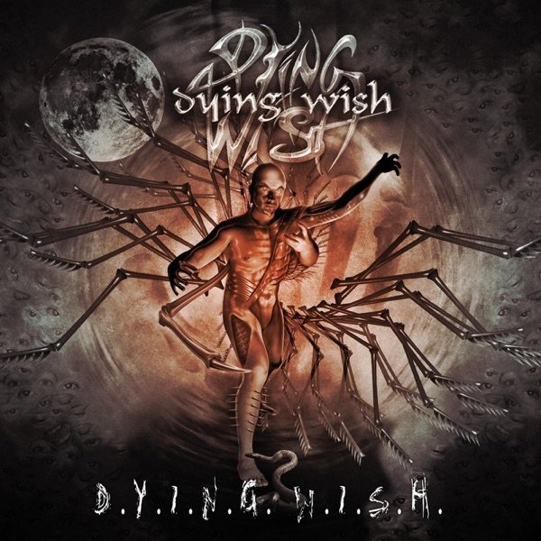 Album Dying Wish - D.Y.I.N.G.W.I.S.H.