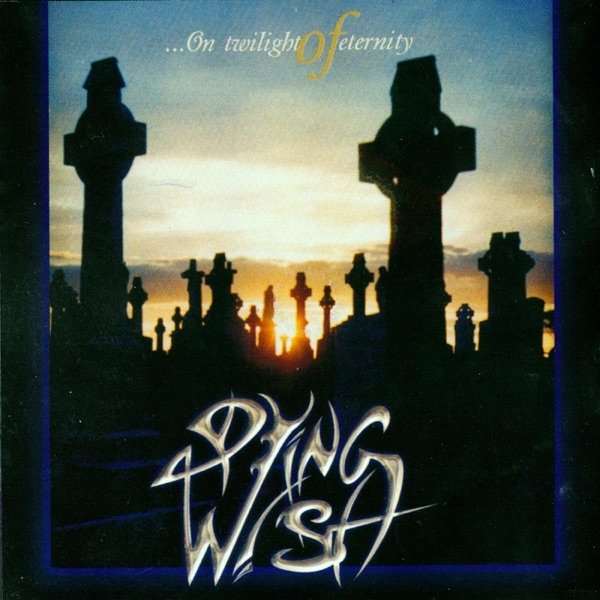 Album Dying Wish - On Twilight Of Eternity