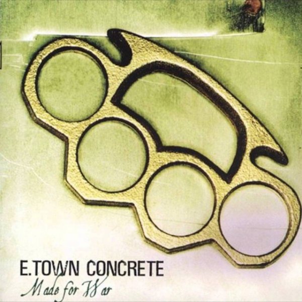 Album E.Town Concrete - Made For War