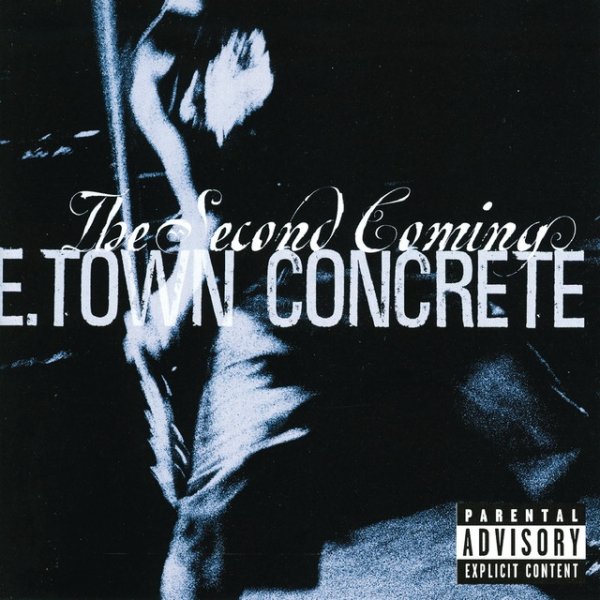 Album E.Town Concrete - The Second Coming