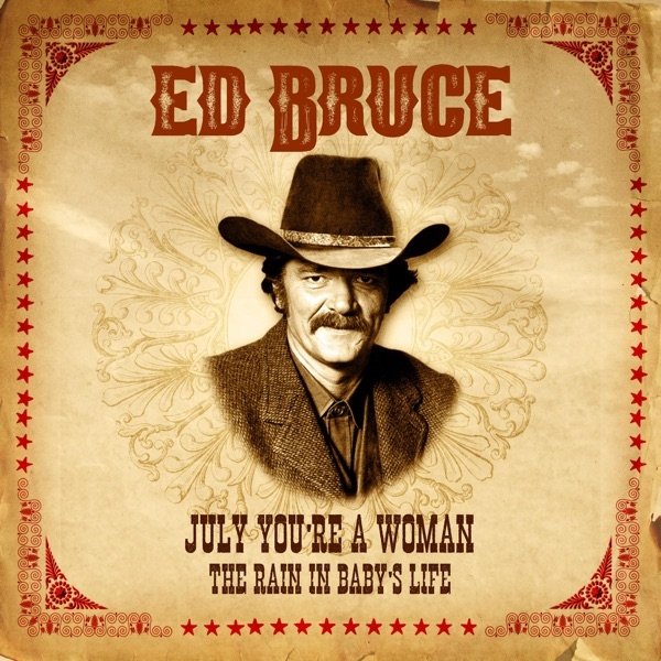 Album Ed Bruce - July, You
