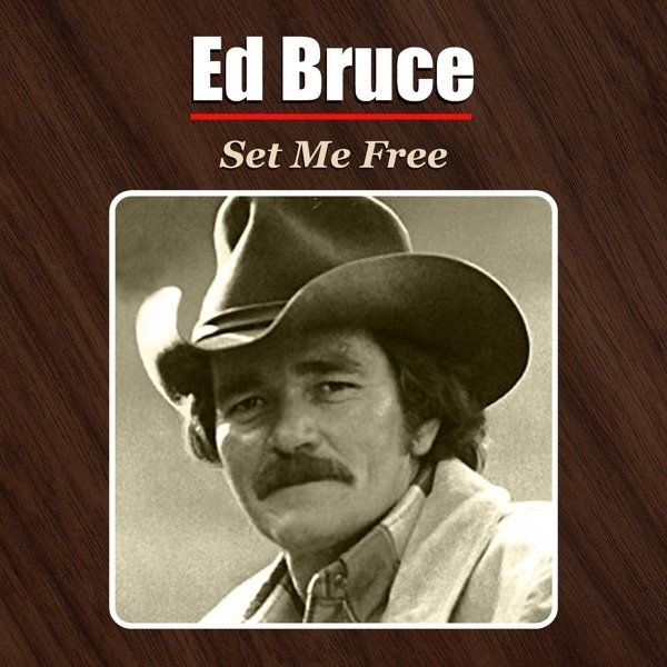 Album Ed Bruce - Set Me Free