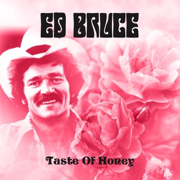 Album Ed Bruce - Taste of Honey