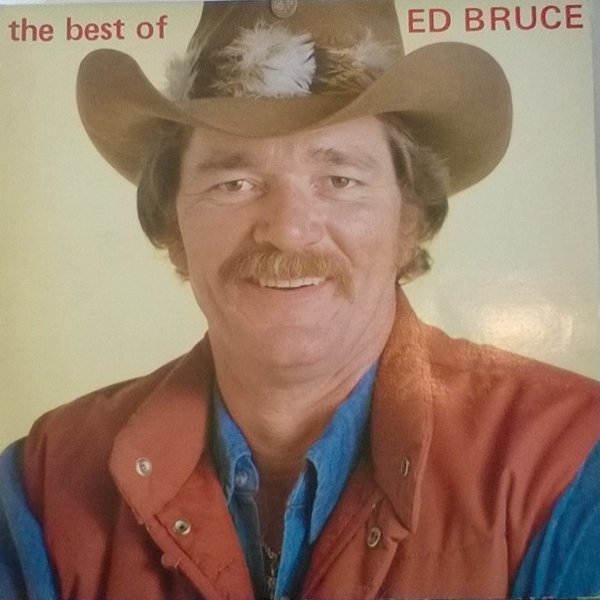 Album Ed Bruce - The Best Of