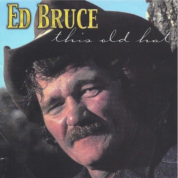 Album Ed Bruce - This Old Hat
