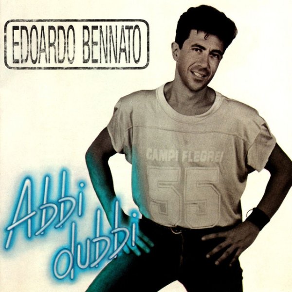 Edoardo Bennato ABBI DUBBI, 1989