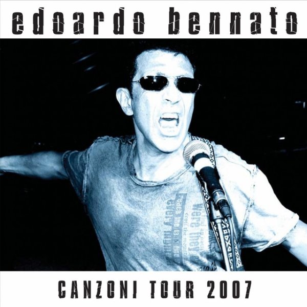 Album Edoardo Bennato - Canzoni tour 2007