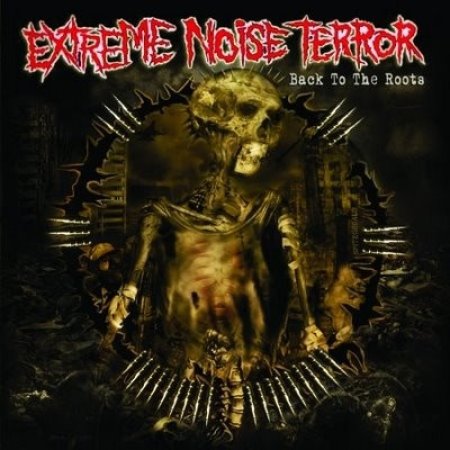 Album Extreme Noise Terror - Back To The Roots