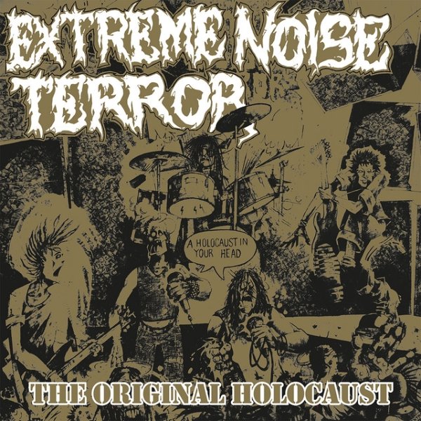 Album Extreme Noise Terror - Holocaust in Your Head - the Original Holocaust