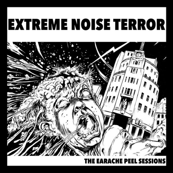 Album Extreme Noise Terror - The Earache Peel Sessions