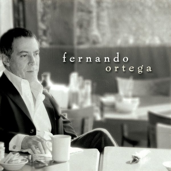 Album Fernando Ortega - Fernando Ortega