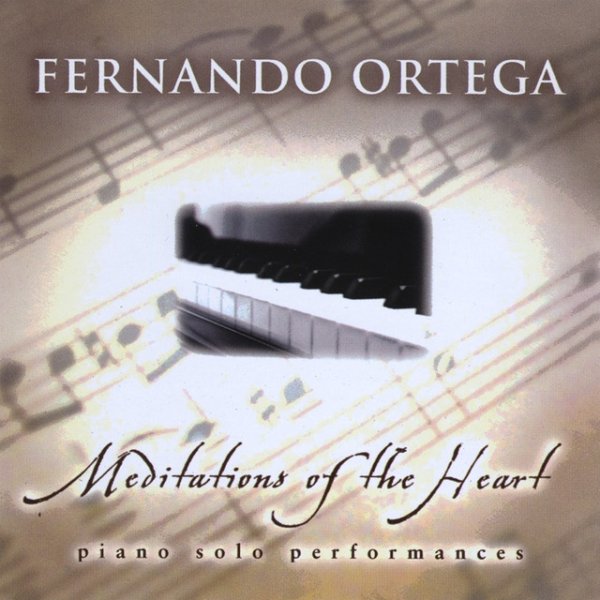 Album Fernando Ortega - Meditations of the Heart