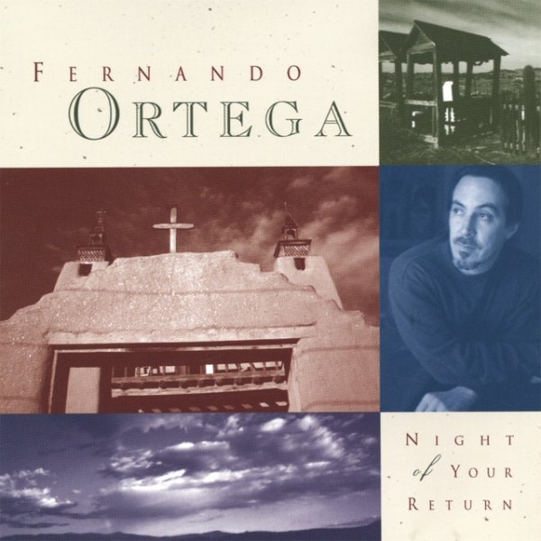 Album Fernando Ortega - Night Of Your Return
