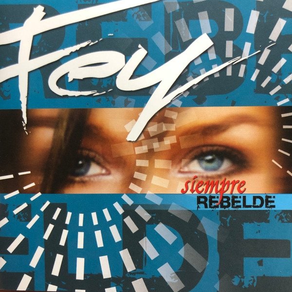Album Fey - Siempre Rebelde