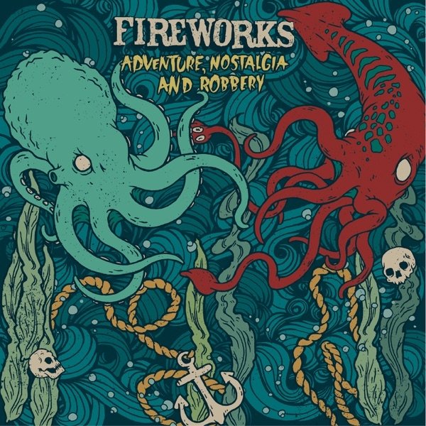 Album Fireworks - Adventure, Nostalgia and Robbery