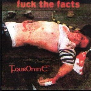 Album Fuck the Facts - Four0ninE