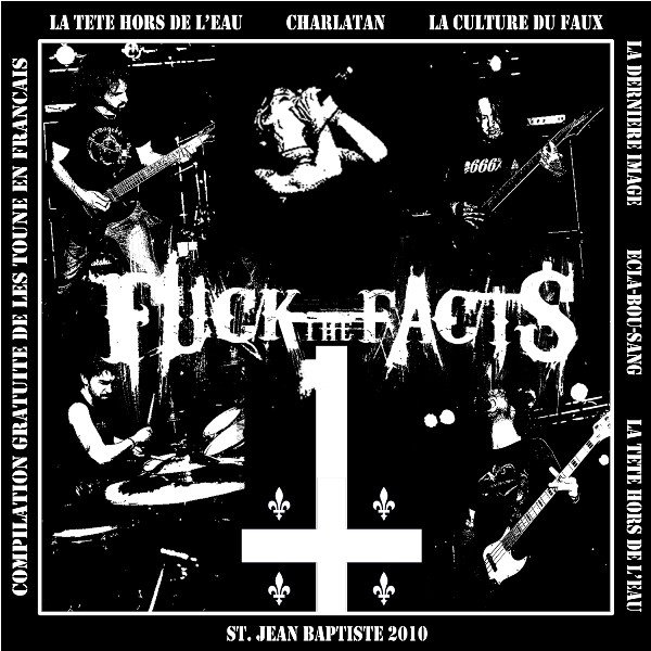 Album Fuck the Facts - St. Jean Baptiste 2010