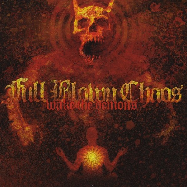 Album Full Blown Chaos - Wake The Demons