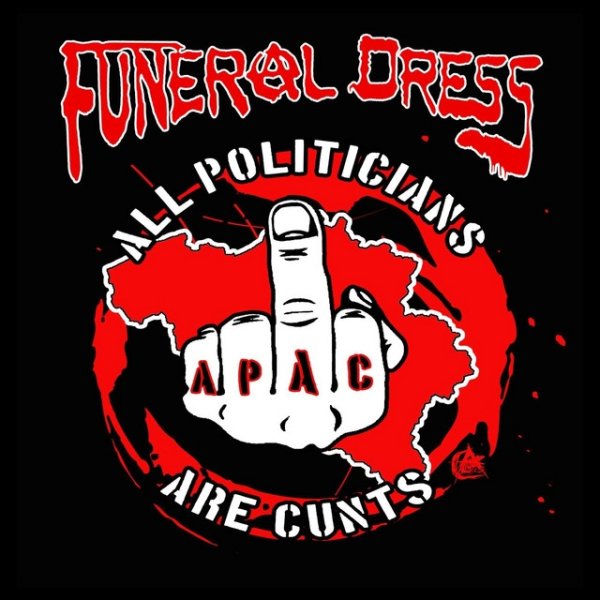 Funeral Dress All Politicians Are Cunts, 2022