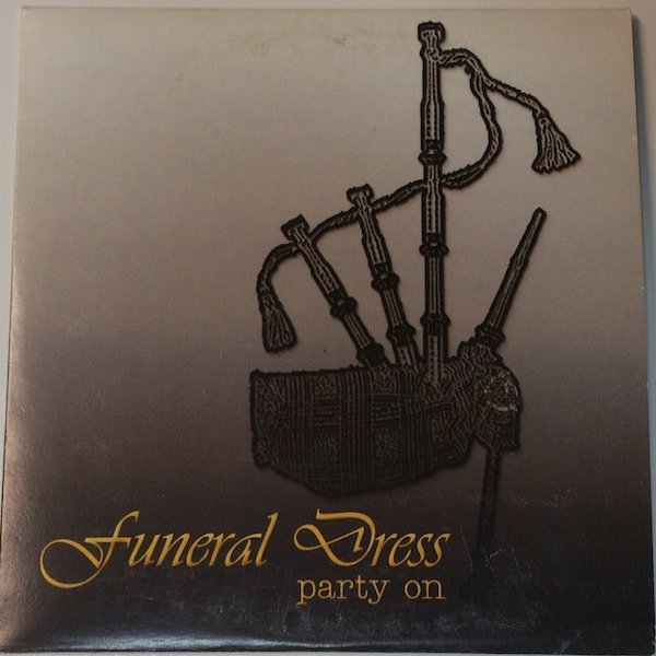 Album Funeral Dress - Party On