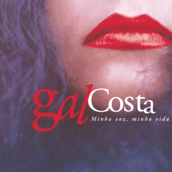 Album Gal Costa - Minha Voz, Minha Vida
