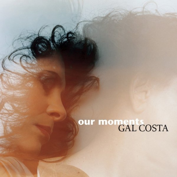 Gal Costa Our Moments, 2007