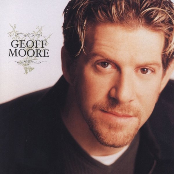 Geoff Moore - album