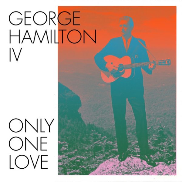 Album George Hamilton IV - Only One Love