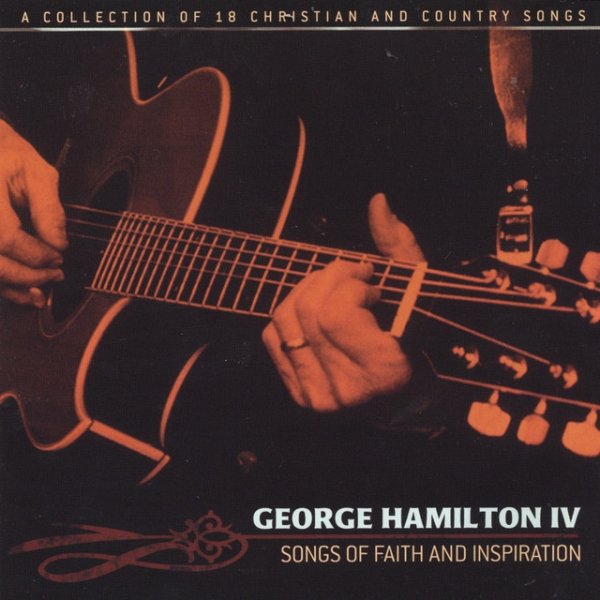 Album George Hamilton IV - Songs Of Faith And Inspiration
