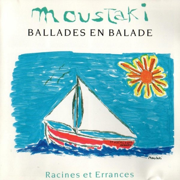 Album Georges Moustaki - Ballades en Balade - Racines et Errances