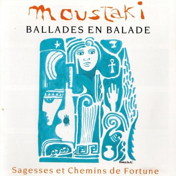 Album Georges Moustaki - Ballades en Balade - Sagesses et Chemins de Fortune