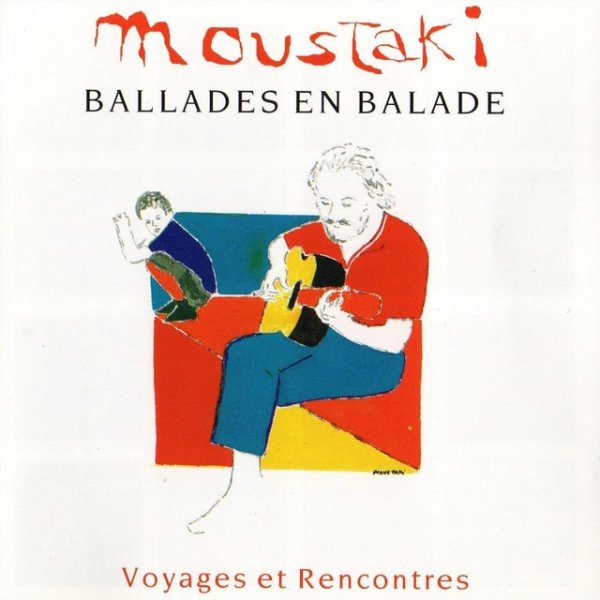 Album Georges Moustaki - Ballades en Balade - Voyages et Rencontres