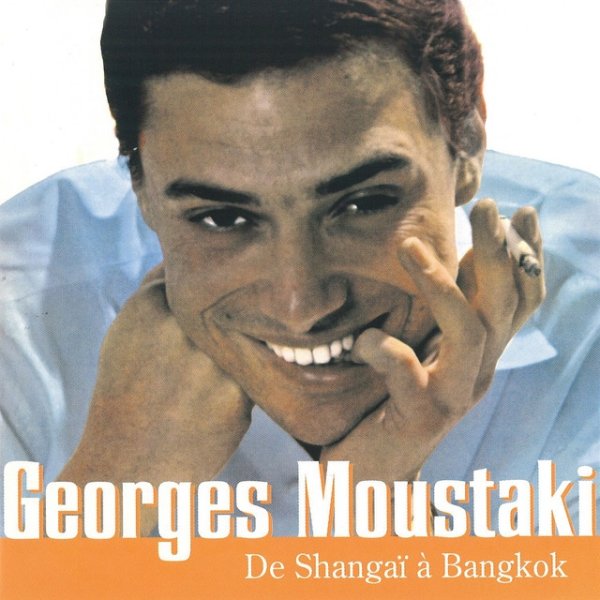 Album Georges Moustaki - De Shangaï À Bangkok