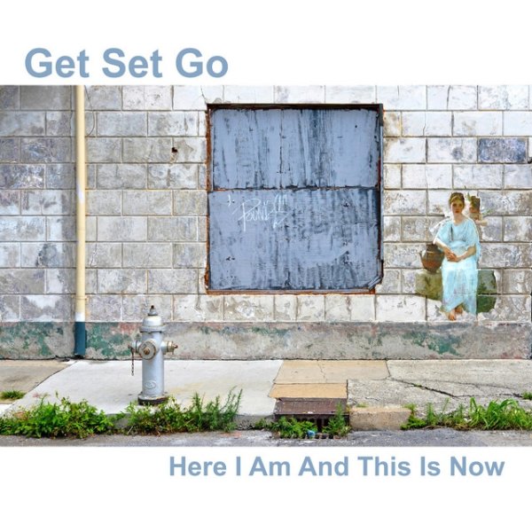 Album Get Set Go - Here I Am and This Is Now