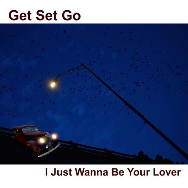 I Just Wanna Be Your Lover - album