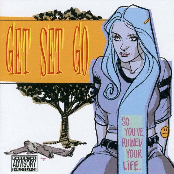 Get Set Go So You've Ruined Your Life, 2003