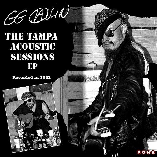 GG Allin The Tampa Acoustic Sessions, 2010
