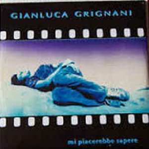 Album Gianluca Grignani - Mi Piacerebbe Sapere