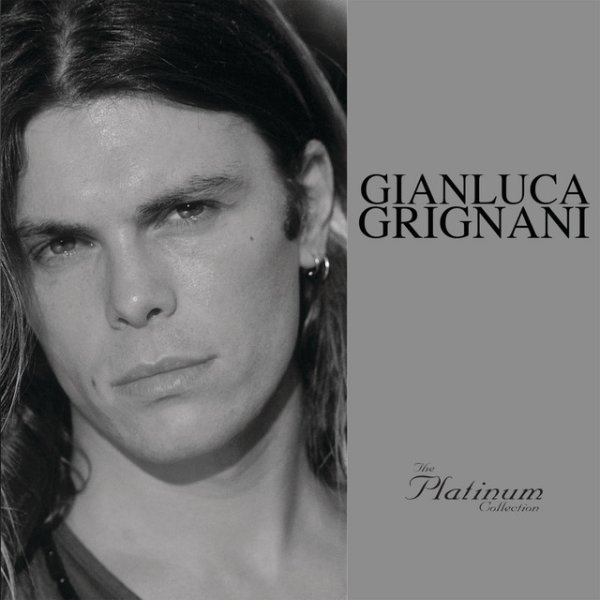 Gianluca Grignani The Platinum Collection, 2015