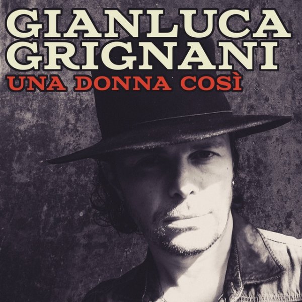 Album Gianluca Grignani - Una donna così