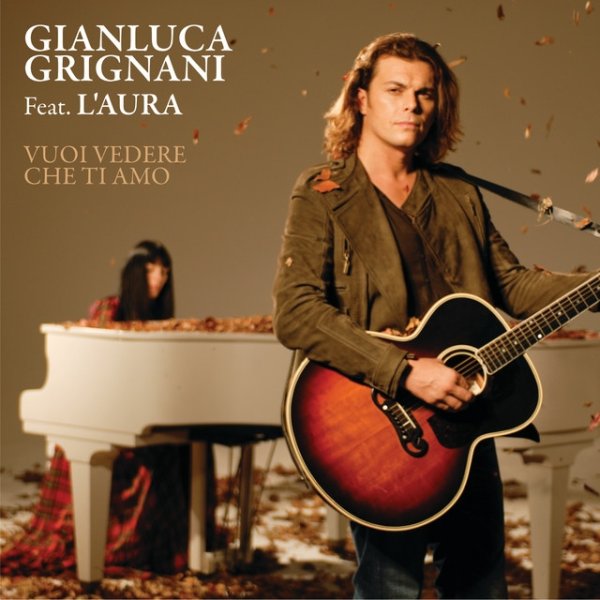 Album Gianluca Grignani - Vuoi Vedere Che Ti Amo