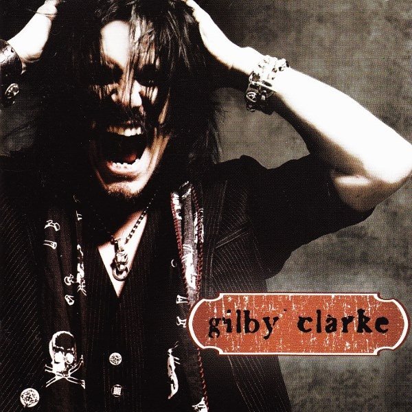 Album Gilby Clarke - Gilby Clarke