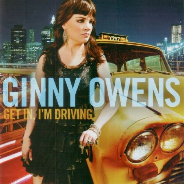 Ginny Owens Get In, I'm Driving, 2011