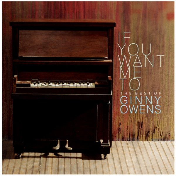 If You Want Me To: The Best Of Ginny Owens - album