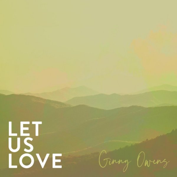 Album Ginny Owens - Let Us Love