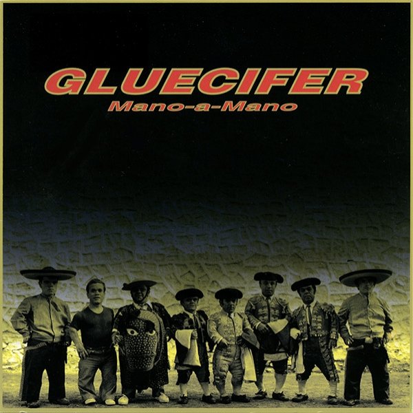 Album Gluecifer - Mano-A-Mano